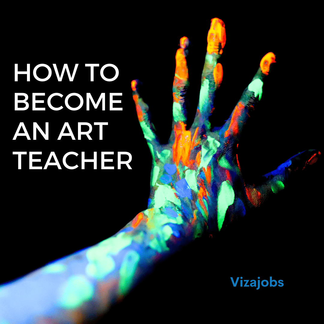 how-to-become-an-art-teacher-career-guide-101-vizajobs