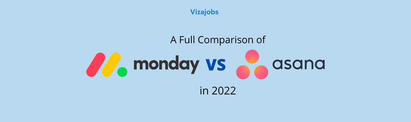 Monday Vs Asana A Full Comparison Vizajobs