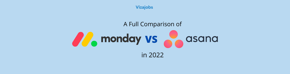 Monday Vs Asana A Full Comparison Vizajobs Monday Vs Asana A Full Comparison Vizajobs